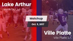 Matchup: Lake Arthur vs. Ville Platte  2017