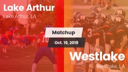 Matchup: Lake Arthur vs. Westlake  2018
