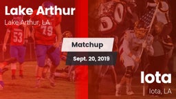 Matchup: Lake Arthur vs. Iota  2019