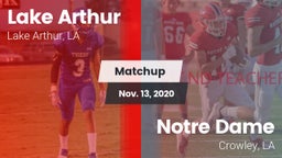 Matchup: Lake Arthur vs. Notre Dame  2020