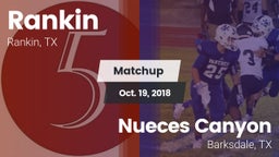Matchup: Rankin vs. Nueces Canyon  2018
