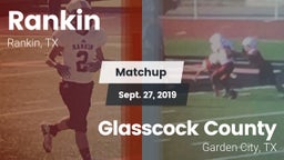 Matchup: Rankin vs. Glasscock County  2019