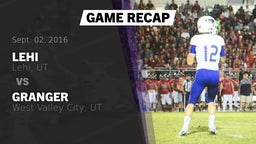 Recap: Lehi  vs. Granger  2016