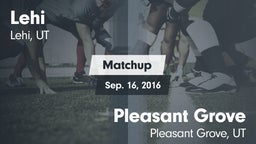 Matchup: Lehi vs. Pleasant Grove  2016