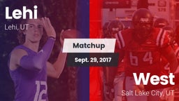 Matchup: Lehi vs. West  2017