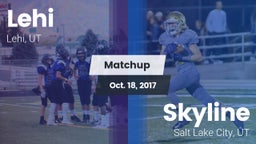 Matchup: Lehi vs. Skyline  2017