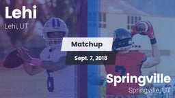 Matchup: Lehi vs. Springville  2018