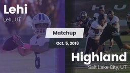 Matchup: Lehi vs. Highland  2018