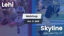 Matchup: Lehi vs. Skyline  2018