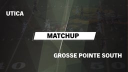 Matchup: Utica vs. Grosse Pointe South  2016