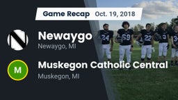 Recap: Newaygo  vs. Muskegon Catholic Central  2018