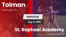 Matchup: Tolman vs. St. Raphael Academy  2018