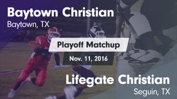 Matchup: Baytown Christian vs. Lifegate Christian  2016