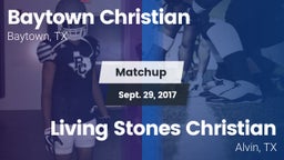 Matchup: Baytown Christian vs. Living Stones Christian  2017