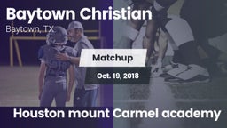 Matchup: Baytown Christian vs. Houston mount Carmel academy 2018