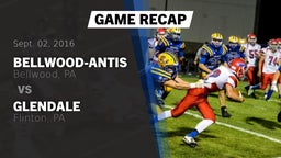 Recap: Bellwood-Antis  vs. Glendale  2016