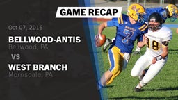 Recap: Bellwood-Antis  vs. West Branch  2016