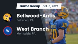 Recap: Bellwood-Antis  vs. West Branch  2021