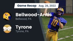 Recap: Bellwood-Antis  vs. Tyrone  2022