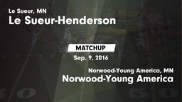 Matchup: Le Sueur-Henderson vs. Norwood-Young America  2016