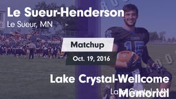 Matchup: Le Sueur-Henderson vs. Lake Crystal-Wellcome Memorial  2016