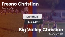 Matchup: Fresno Christian vs. Big Valley Christian  2017