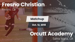 Matchup: Fresno Christian vs. Orcutt Academy 2018