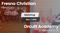 Matchup: Fresno Christian vs. Orcutt Academy 2019