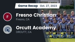 Recap: Fresno Christian vs. Orcutt Academy 2023