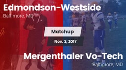 Matchup: Edmondson-Westside vs. Mergenthaler Vo-Tech  2017