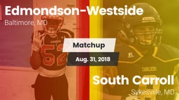 Matchup: Edmondson-Westside vs. South Carroll  2018