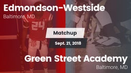 Matchup: Edmondson-Westside vs. Green Street Academy  2018