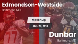 Matchup: Edmondson-Westside vs. Dunbar  2018