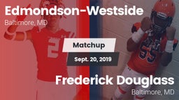Matchup: Edmondson-Westside vs. Frederick Douglass  2019