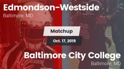 Matchup: Edmondson-Westside vs. Baltimore City College  2019
