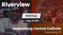Matchup: Riverview vs. Greensburg Central Catholic  2019
