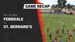 Recap: Ferndale  vs. St. Bernard's  2015