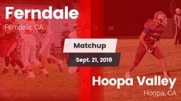 Matchup: Ferndale vs. Hoopa Valley  2018