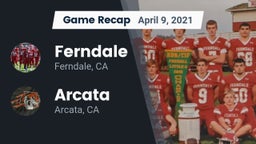 Recap: Ferndale  vs. Arcata  2021
