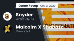 Recap: Snyder  vs. Malcolm X Shabazz   2020