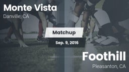 Matchup: Monte Vista vs. Foothill  2016