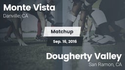 Matchup: Monte Vista vs. Dougherty Valley  2016