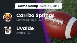 Recap: Carrizo Springs  vs. Uvalde  2017