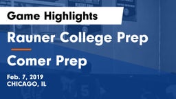 Rauner College Prep vs Comer Prep  Game Highlights - Feb. 7, 2019