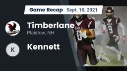 Recap: Timberlane  vs. Kennett 2021