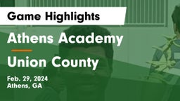 Athens Academy vs Union County  Game Highlights - Feb. 29, 2024