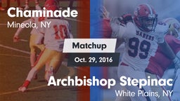 Matchup: Chaminade vs. Archbishop Stepinac  2016