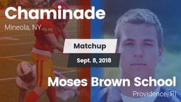 Matchup: Chaminade vs. Moses Brown School 2018