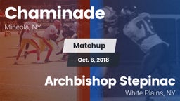 Matchup: Chaminade vs. Archbishop Stepinac  2018