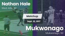 Matchup: Nathan Hale vs. Mukwonago  2017